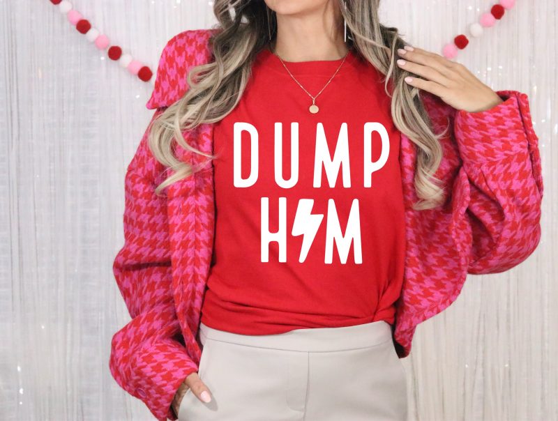 DUMP HIM Pressed Apparel