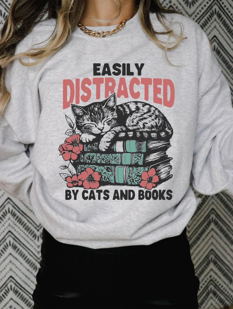 Easily Distracted By Cats & Books Pressed Apparel