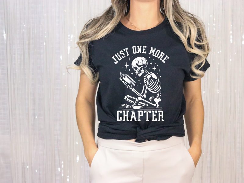 Just ONE more Chapter Pressed Apparel