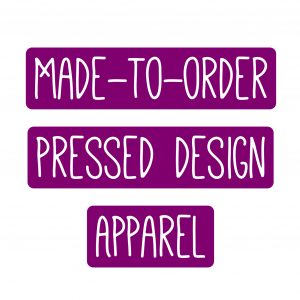 Made-to-Order Pressed Design Apparel
