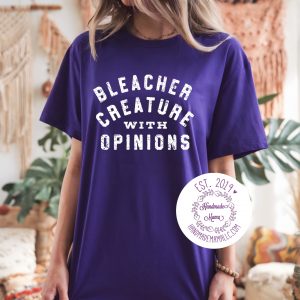 White Bleacher Creature with Opinions Pressed Design Apparel